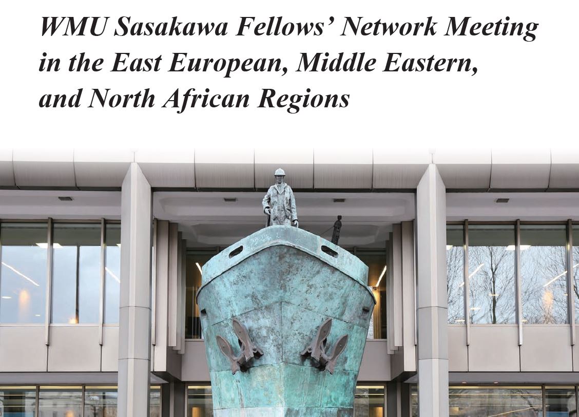 WMU Sasakawa Fellows' Network Meeting in the East European, Middle Eastern, and North African Regions Report